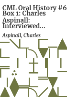 CML_Oral_History__6_Box_1__Charles_Aspinall